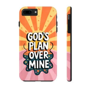 God's Plan Over Mine Inspirational Phone Case, Faith-Based Protective Case, Stylish and Durable Design for Believers, Uplifting Message